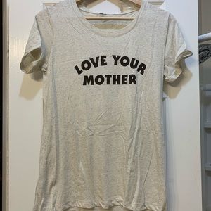Love your mother tshirt